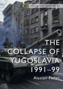 Collapse of Yugoslavia: 1991‚Äì99