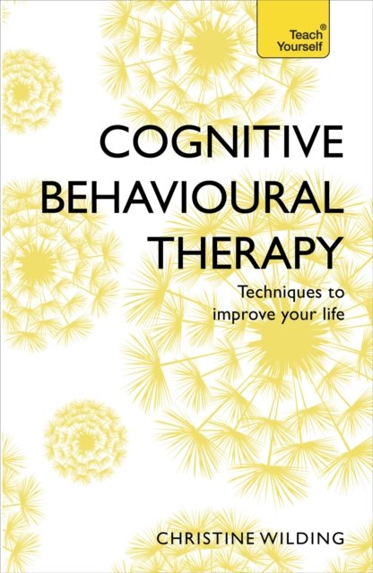 Cognitive Behavioural Therapy (CBT): Evidence-based