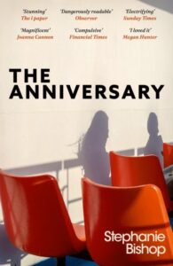 The Anniversary: An addictive and dangerously readable literary thriller