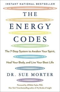 The Energy Codes: The 7-Step System to Awaken Your Spirit