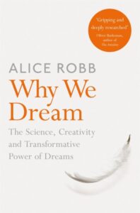 Why We Dream: The Science
