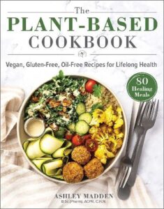 The Plant-Based Cookbook: Vegan