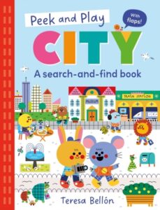 Peek and Play: City: A fun and interactive lift-the-flap search-and-find board book