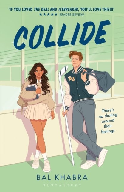 Collide: The spicy reverse grumpy x sunshine ice hockey romance perfect for fans of Off Campus!