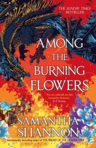 Among the Burning Flowers: Take your first steps into the epic