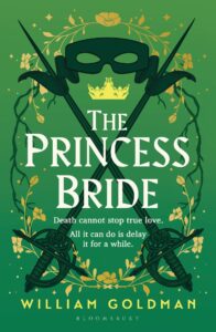 The Princess Bride: The cult classic tale of adventure and fantasy