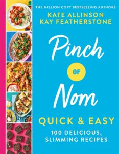 Pinch of Nom Quick & Easy: 100 Delicious