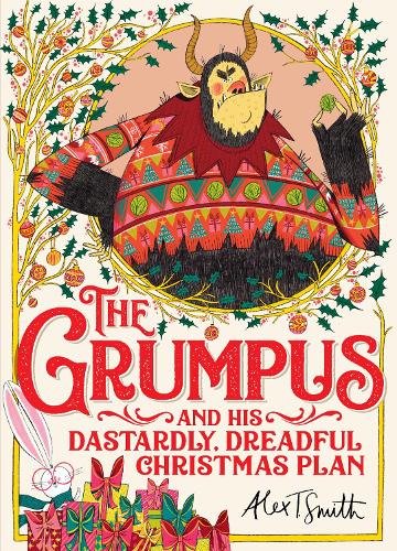 The Grumpus: And His Dastardly