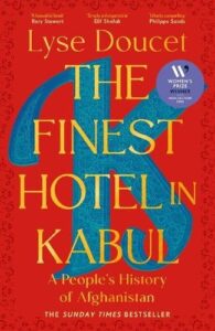 The Finest Hotel in Kabul: A People‚Äôs History of Afghanistan