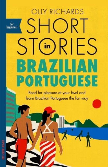 Short Stories in Brazilian Portuguese for Beginners: Read for pleasure at your level
