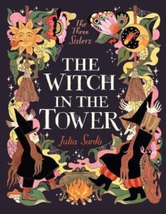 Witch in the Tower: A unique highly illustrated story for children aged 5-9 who love spellbinding fantasy epics and modern adventure stories. (The Tim