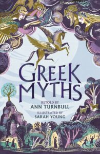 Greek Myths: A must-have collection of the most famous stories from Greek myth