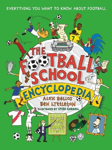 Football School Encyclopedia: Kick off the football season with the ULTIMATE gift book for 7