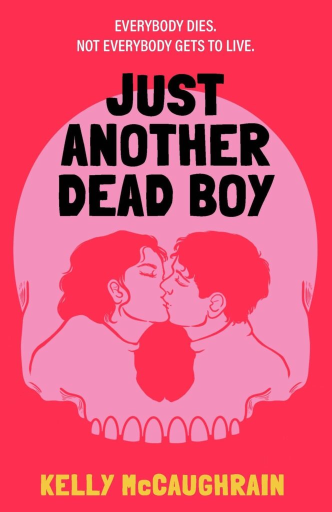 Just Another Dead Boy: An addictive enemies-to-lovers romance with a high-concept twist