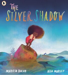 The Silver Shadow: A gentle picture book story about a little girl