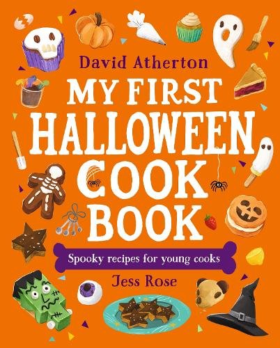 My First Halloween Cook Book: Spooky Recipes for Young Cooks: A treat for young bakers and budding chefs - Cute