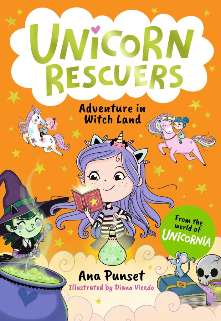 Unicorn Rescuers: Adventure in Witch Land: An exciting mission for three brave best friends from Unicornia for boys and girls aged 6‚Äì9; filled with ma