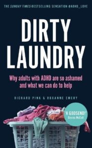 Dirty Laundry: Why adults with ADHD are so ashamed and what we can do to help