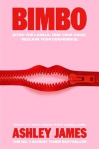 Bimbo: Ditch the Labels. Find Your Voice. Reclaim Your Confidence.