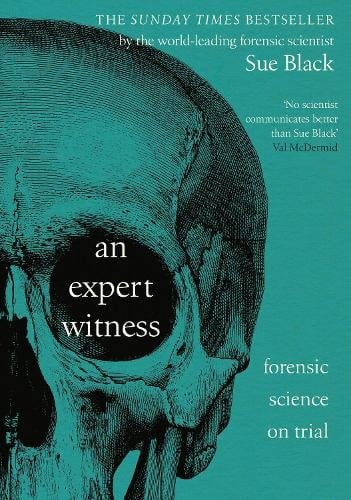 An Expert Witness: Forensic Science on Trial