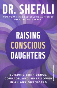 Raising Conscious Daughters: Building Confidence
