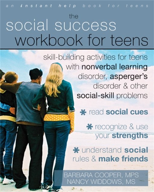 Social Success Workbook For Teens: Skill-Building Activities for Teens with Nonverbal Learning Disorder