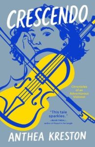 Crescendo: Chronicles of an Adventurous Violinist