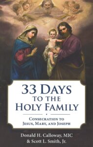 33 Days to the Holy Family: Consecration to Jesus
