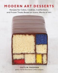 Modern Art Desserts: Recipes for Cakes