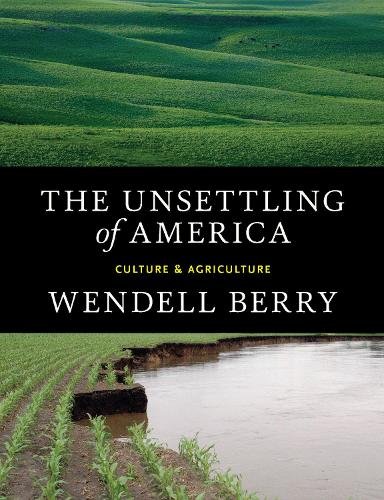 The Unsettling of America: Culture & Agriculture