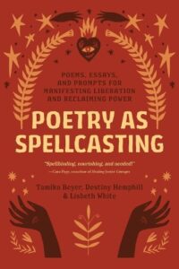 Poetry as Spellcasting: Poems