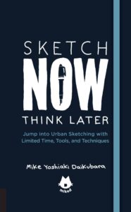 The Urban Sketching Handbook Sketch Now