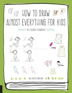 How to Draw Almost Everything for Kids