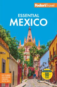 Fodor's Essential Mexico