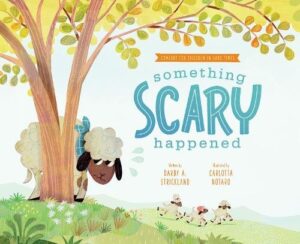 Something Scary Happened ‚Äì Helping Children with Trauma: Helping Children with Trauma