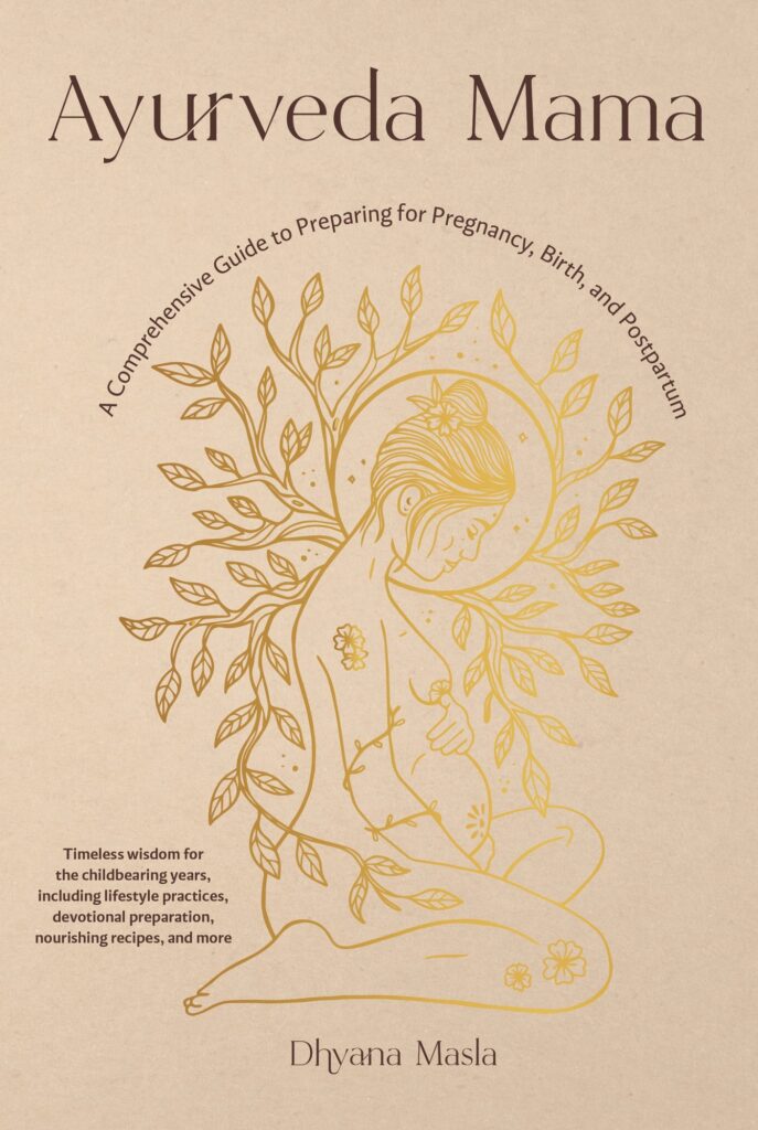 Ayurveda Mama: A Complete Guide to Preparing for Pregnancy