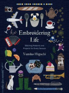 Embroidering Life: Stitching Patterns and Projects for Every Season