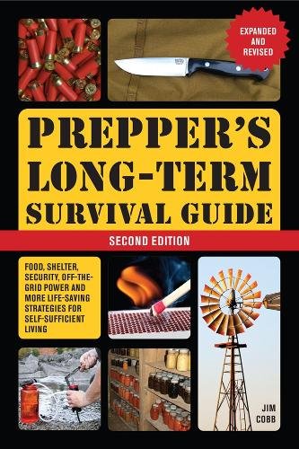 Prepper's Long-Term Survival Guide: 2nd Edition: Food