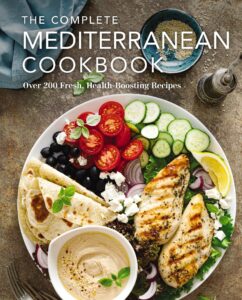 The Complete Mediterranean Cookbook: Over 200 Fresh
