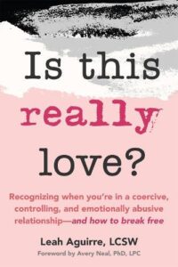 Is This Really Love?: Recognizing When You‚Äôre in a Coercive