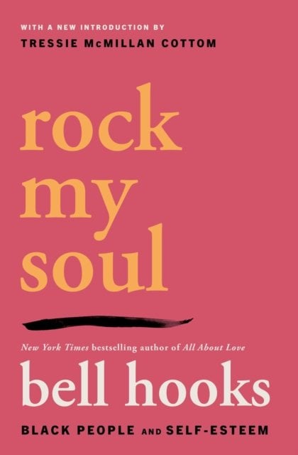 Rock My Soul: Black People and Self-Esteem