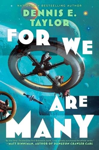 For We Are Many: Bobiverse: Book 2