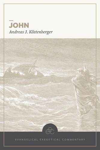 John: Evangelical Exegetical Commentary