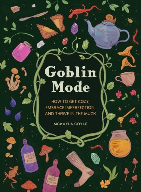Goblin Mode: How to Get Cozy