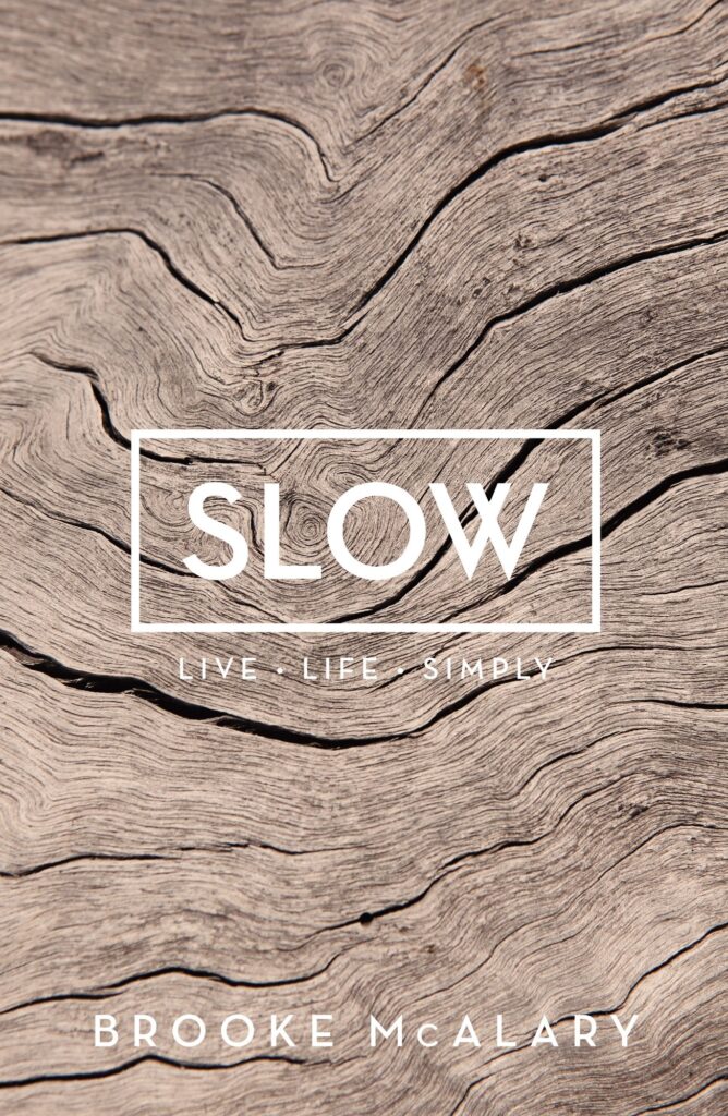 Slow: Live Life Simply