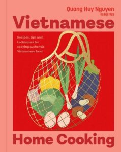 Vietnamese Home Cooking: Recipes