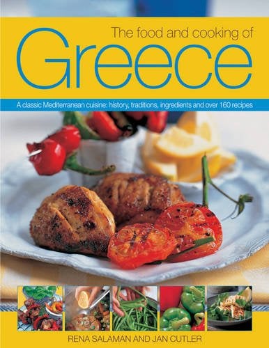 The Food And Cooking Of Greece: A Classic Mediterranean Cuisine: History