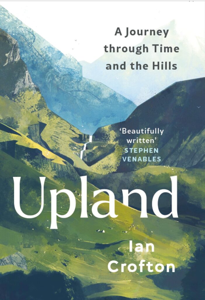 Upland: A Journey through Time and the Hills of Britain