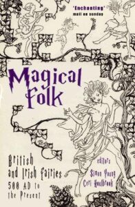 Magical Folk: British and Irish Fairies