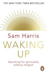Waking Up: Searching for Spirituality Without Religion